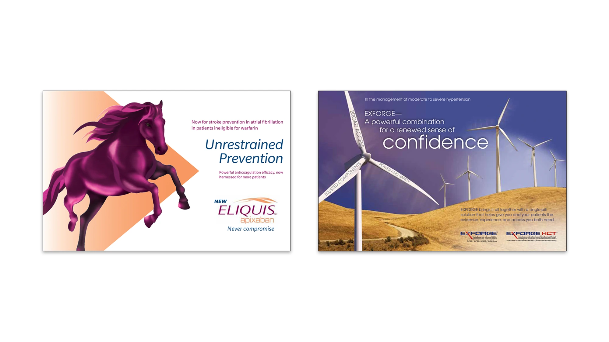 Eliquis Unrestrained Prevention and Exforge Confidence